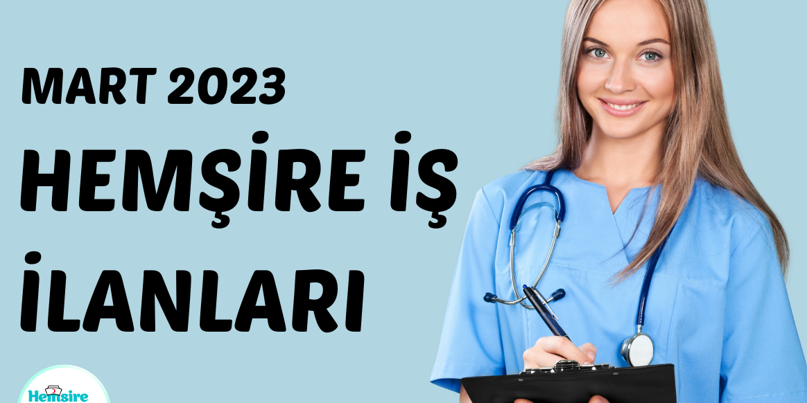mart ayı hemşire iş ilanları