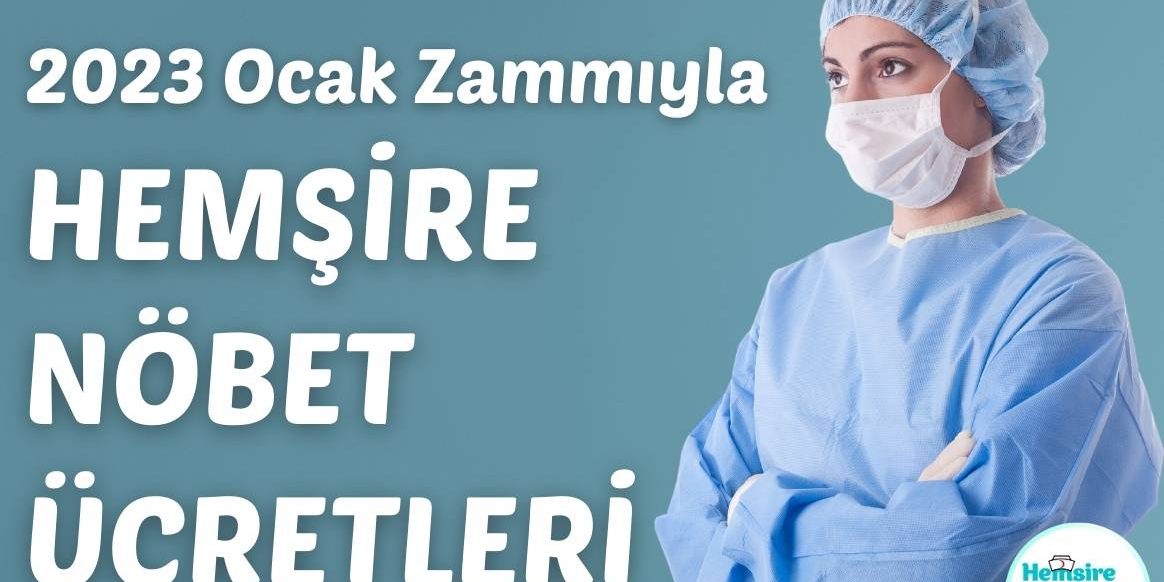 hemşire nöbet ücretleri 2023 kapak foto hemsire-nobet-ucretleri-2023-kapak-foto